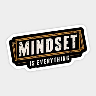 Mindset is everything Sticker